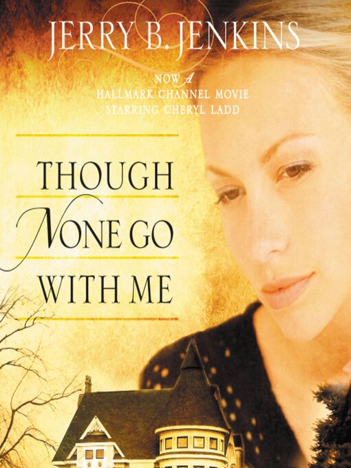 Title details for Though None Go with Me by Jerry B. Jenkins - Available